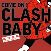   Come on! Clash Baby <small>Story & Art</small> 